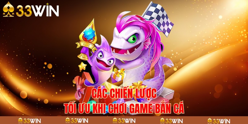 Những Đặc điểm nổi bật tại sảnh game bắn cá 33win