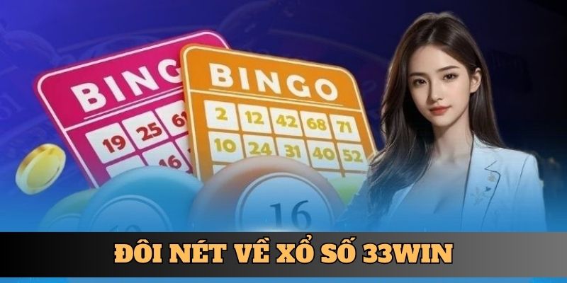 Đôi nét về xổ số 33WIN