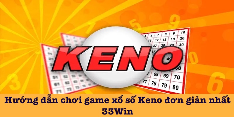 Huong-dan-choi-game-xo-so-Keno-don-gian-nhat-gioi-thieu