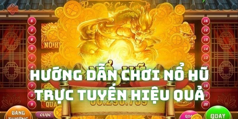 thumb-huong-dan-choi-no-hu-truc-tuyen-hieu-qua